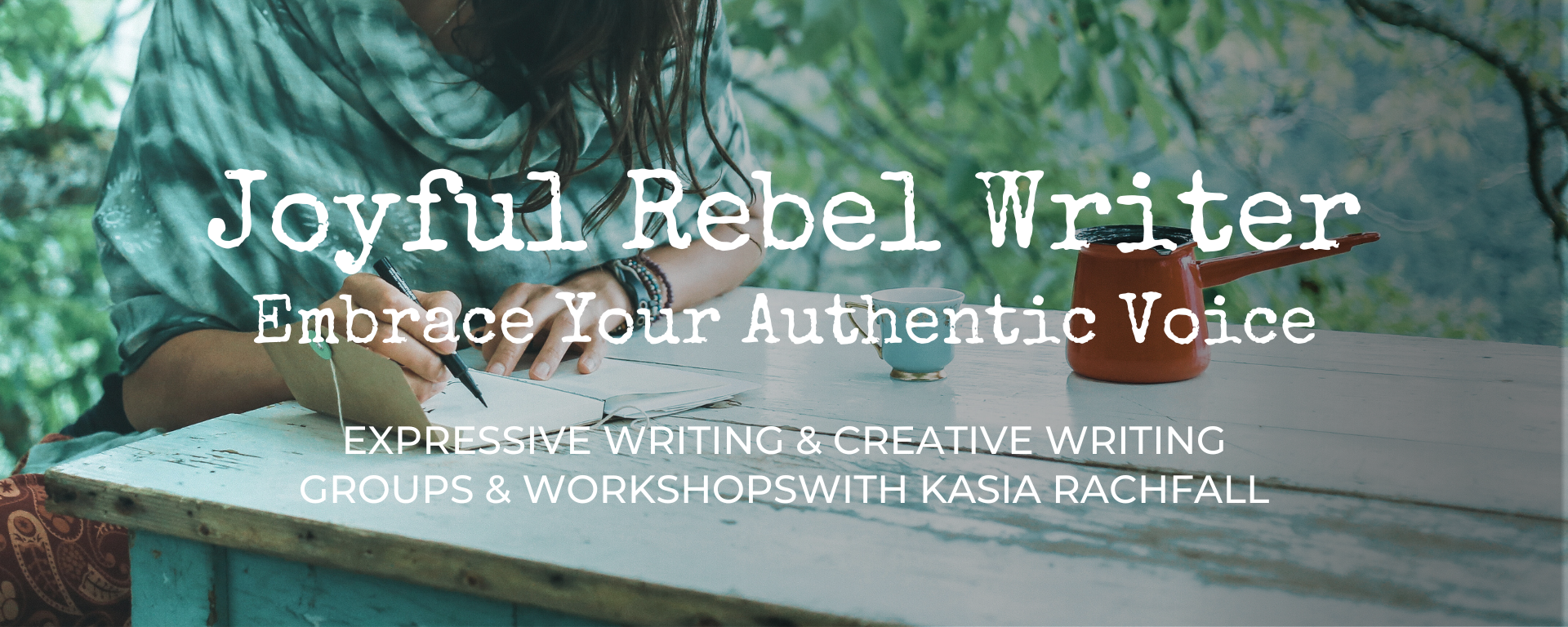 Joyful Rebel Writer with Kasia Rachfall